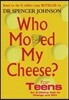 A Who Moved My Cheese For Teens