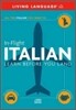 In-Flight Italian : Learn Before You Land