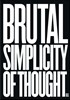 Brutal Simplicity of Thought