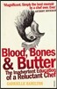 Blood, Bones and Butter