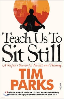 Teach Us to Sit Still