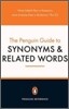 Penguin Guide to Synonyms and Related Words