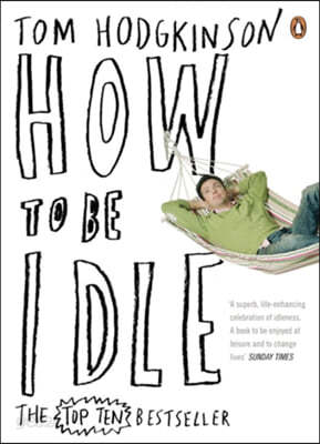 How to be Idle