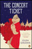 The Concert Ticket. Olga Grushin