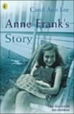 Anne Frank&#39;s Story