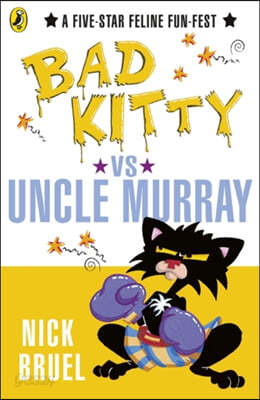 Bad Kitty vs Uncle Murray