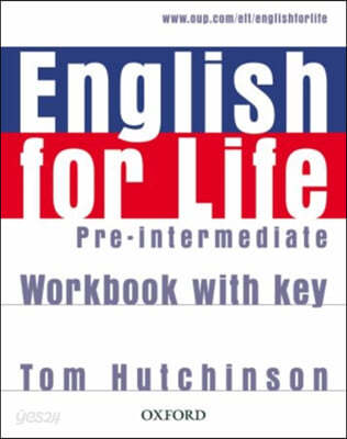 English for Life Pre-intermediate: Workbook with Key
