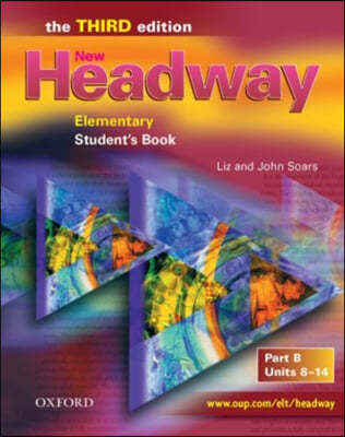 New Headway: Elementary Third Edition: Student&#39;s Book B