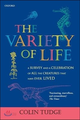 The Variety of Life: A Survey and a Celebration of all the Creatures that Have Ever Lived