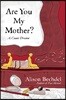 A Are You My Mother?