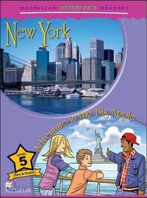 Macmillan Children&#39;s Readers Level 5 : New York Adventure in the Big Apple