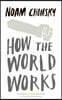 How the World Works