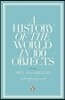 A History of the World in 100 Objects