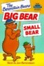 The Berenstain Bears: Big Bear, Small Bear