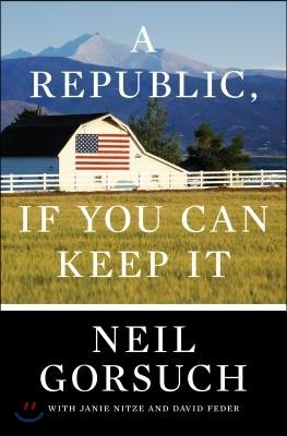 A Republic, If You Can Keep It