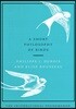 A Short Philosophy of Birds