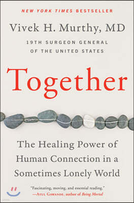 Together: The Healing Power of Human Connection in a Sometimes Lonely World