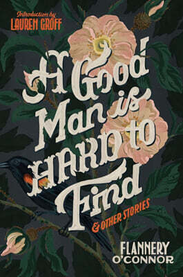 A Good Man Is Hard to Find and Other Stories