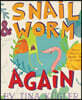Snail and Worm Again: Three Stories about Two Friends