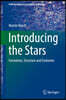 Introducing the Stars: Formation, Structure and Evolution