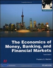 Economics of Money, Banking and Financial Markets with MyEconLab, 10/e (IE)