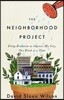 The Neighborhood Project: Using Evolution to Improve My City, One Block at a Time