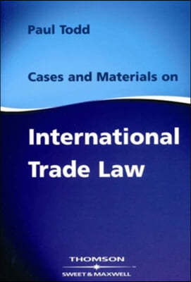 Cases &amp; Materials on International Trade Law