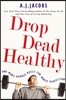 Drop Dead Healthy