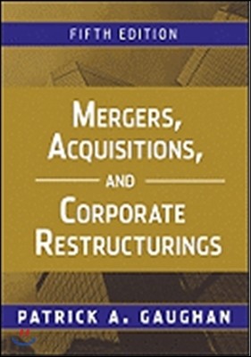 Mergers, Acquisitions, and Corporate Restructurings