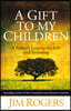 Gift to My Children