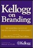 Kellogg on Branding: The Marketing Faculty of the Kellogg School of Management