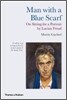 Man with a Blue Scarf: On Sitting for a Portrait by Lucian Freud