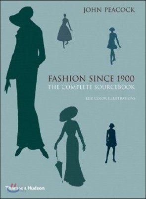 Fashion Since 1900: The Complete Sourcebook