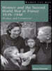 Women and the Second World War in France, 1939-1948