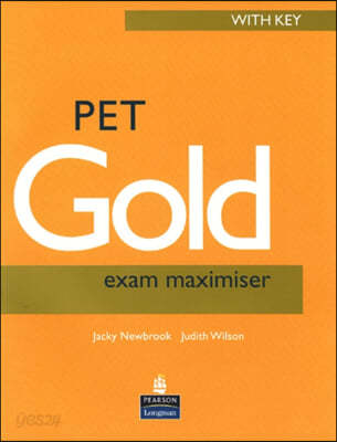 The PET Gold Exam Maximiser with Key New Edition