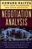 Negotiation Analysis: The Science and Art of Collaborative Decision Making