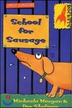 School for Sausage