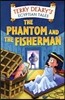 The Phantom and the Fisherman
