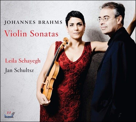 Leila Schayegh / Jan Schultsz 브람스: 바이올린 소나타 전곡 (Brahms: Violin Sonatas)
