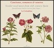 La Colombina 16세기 스페인의 세속 음악들 (Canciones, Romances & Sonetos)