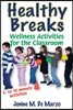 Healthy Breaks: Wellness Activities for the Classroom