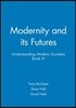 Modernity and Its Futures: Understanding Modern Societies, Book IV
