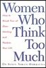 Women Who Think Too Much