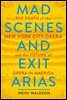 Mad Scenes and Exit Arias