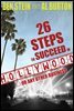 26 Steps to Succeed In Hollywood...or Any Other Business