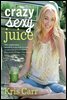 Crazy Sexy Juice