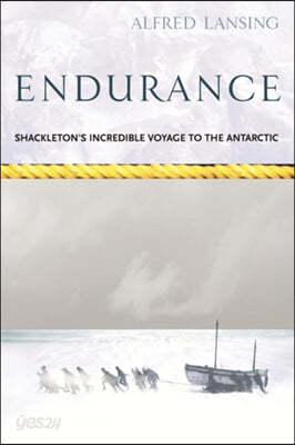 Endurance: Shackleton&#39;s Incredible Voyage