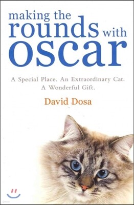 Making the Rounds with Oscar