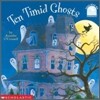 Ten Timid Ghosts