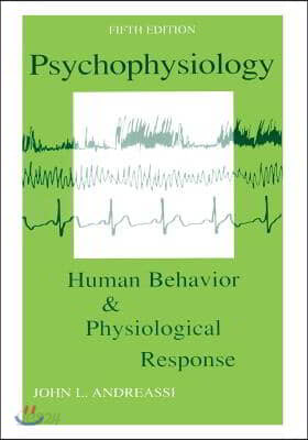 Psychophysiology: Human Behavior and Physiological Response